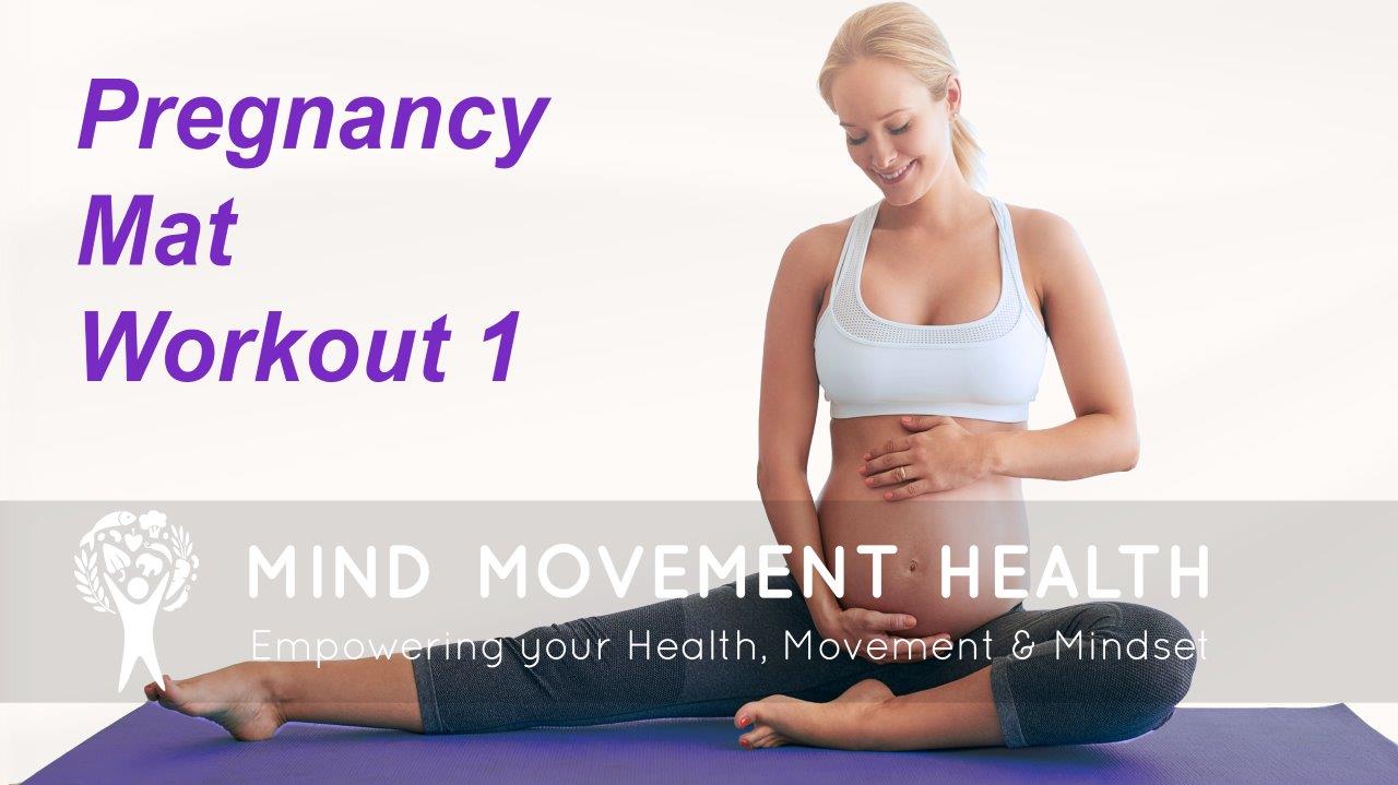 Pregnancy Workout Series – Mat 1