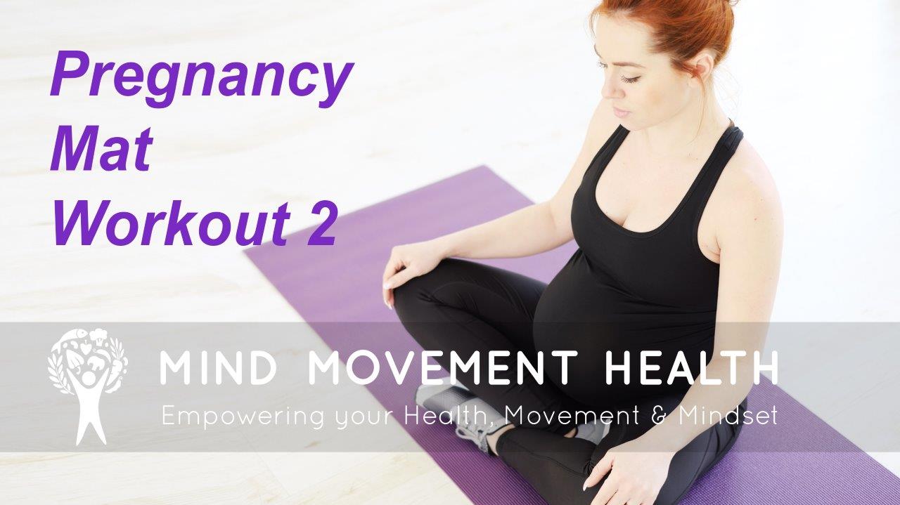 Pregnancy Workout Series – Mat 2